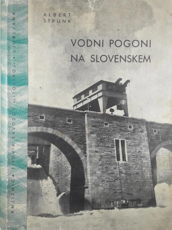 VODNI POGON NA SLOVENSKEM, Albert Struna