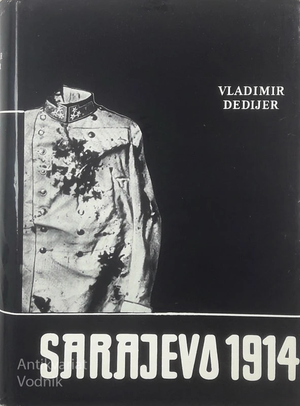 SARAJEVO 1914, Vladimir Dedijer