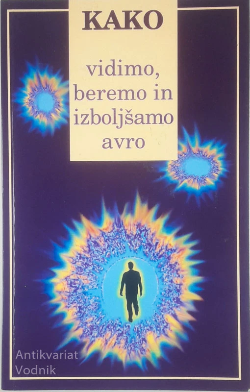KAKO VIDIMO, BEREMO IN IZBOLJŠAMO AVRO