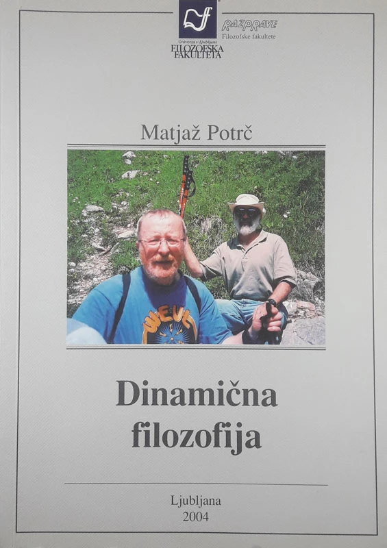 DINAMIČNA FILOZOFIJA, Matjaž Potrč