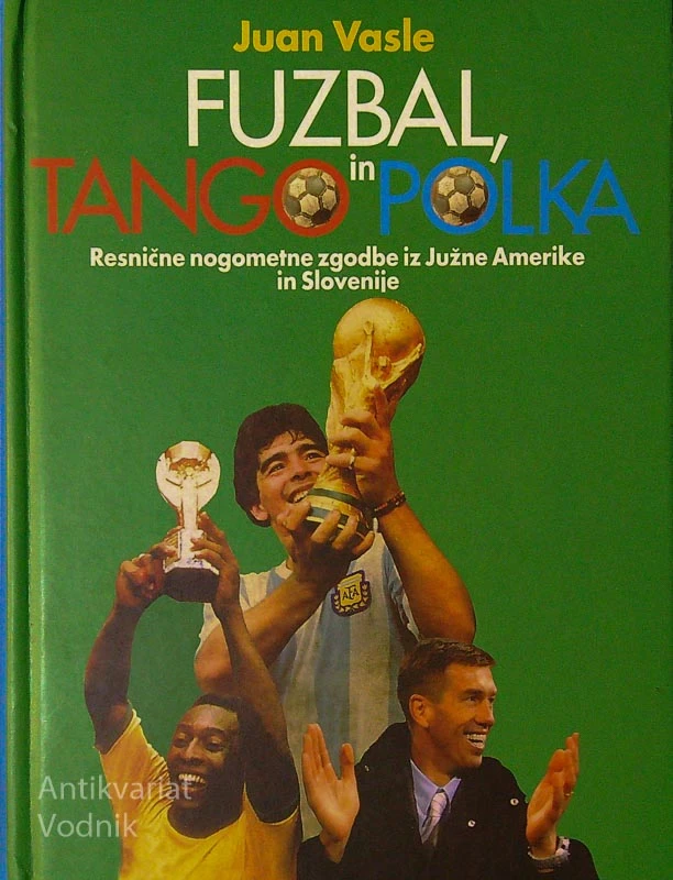 FUZBAL, TANGO IN POLKA, Juan Vasle