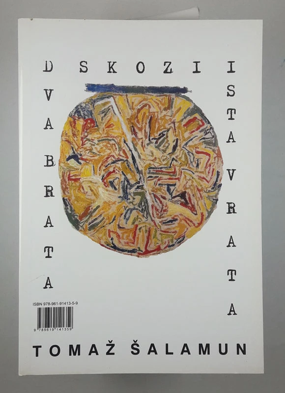 DVA BRATA SKOZI ISTA VRATA, Tomaž in Andraž Šalamun