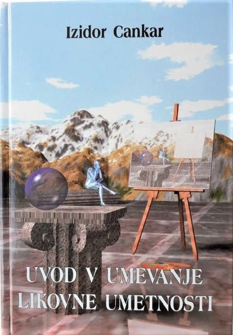 UVOD V UMEVANJE LIKOVNE UMETNOSTI, Izidor Cankar