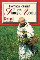 DOMAČA LEKARNA patra Simona Ašiča RECEPTI, Simon Ašič