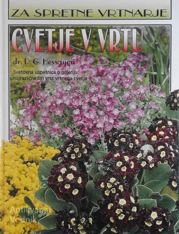 CVETJE V VRTU (za spretne vrtnarje) dr. D. G. Hessayon