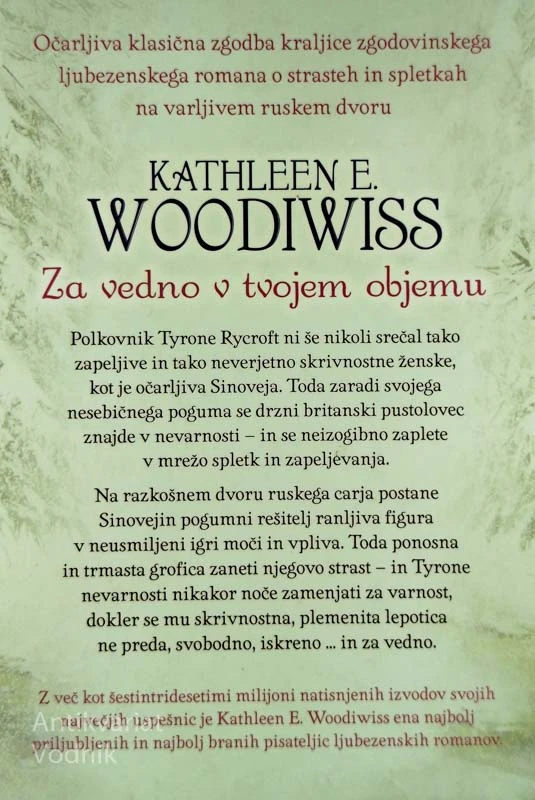 ZA VEDNO V TVOJEM OBJEMU, Kathleen E. Woodiwiss