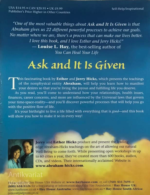 ASK AND IT IS GIVEN; LEARNING TO MANIFEST YOUR DESIRES, E. in J. Hicks