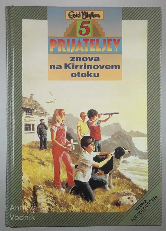 5 PRIJATELJEV ZNOVA NA KIRRINOVEM OTOKU, Enid Blyton