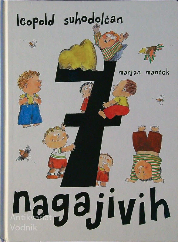 7 NAGAJIVIH, Leopold Suhodolčan (ilustriral Marjan Manček)