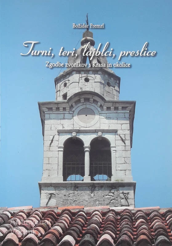 TURNI, TERI, LAJBLCI, PRESLICE, Božidar Premrl