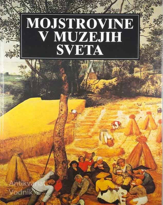 MOJSTROVINE V MUZEJIH SVETA