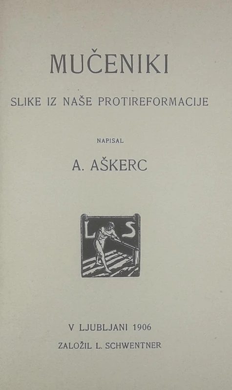 MUČENIKI, Anton Aškerc