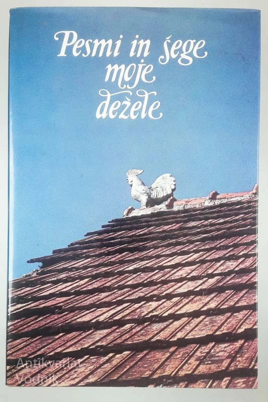 PESMI IN ŠEGE MOJE DEŽELE, več avtorjev