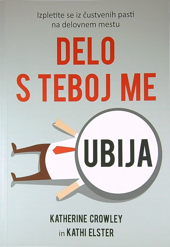 DELO S TEBOJ ME UBIJA, Kathrine Crowley in Kathi Elster