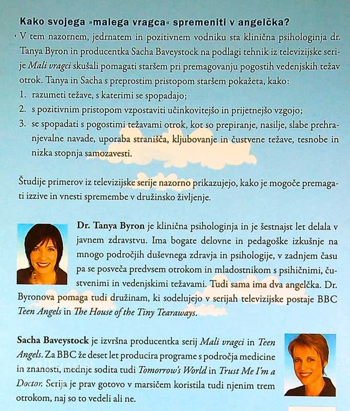 MALI VRAGCI, Dr. Tanya Byron in Sacha Baveystock