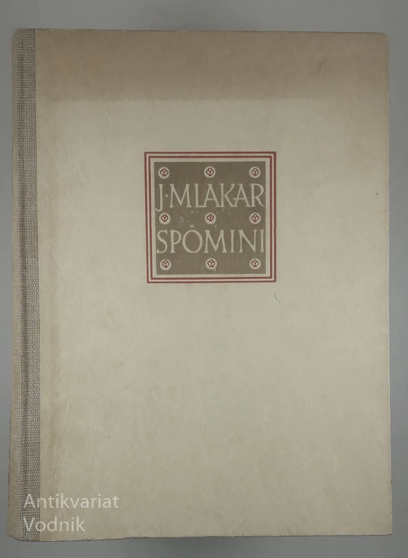 SPOMINI, J. Mlakar