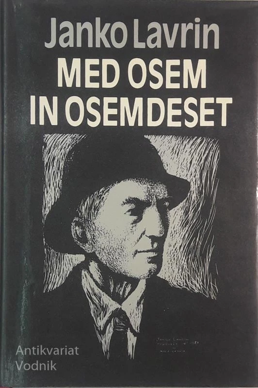 MED OSEM IN OSEMDESET, Janko Lavrin
