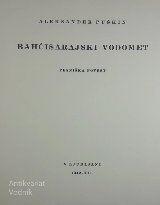 BAHČISARAJSKI VODOMET, Puškin, prevedel Tine Debeljak
