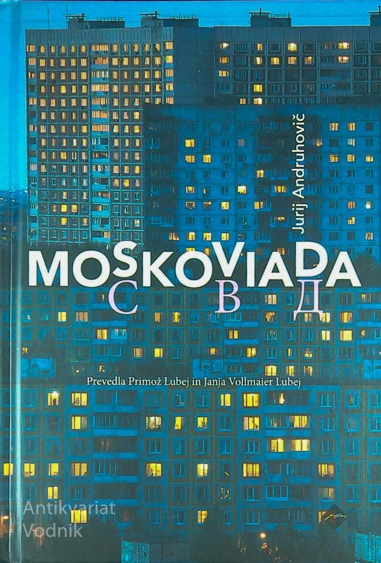 MOSKOVIADA, Jurij Andruhovič
