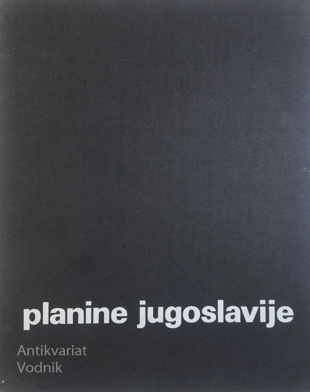 PLANINE JUGOSLAVIJE, uredil Petar Lučič-Roki