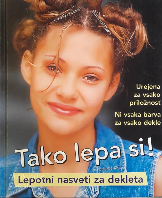 TAKO LEPA SI! LEPOTNI NASVETI ZA DEKLETA