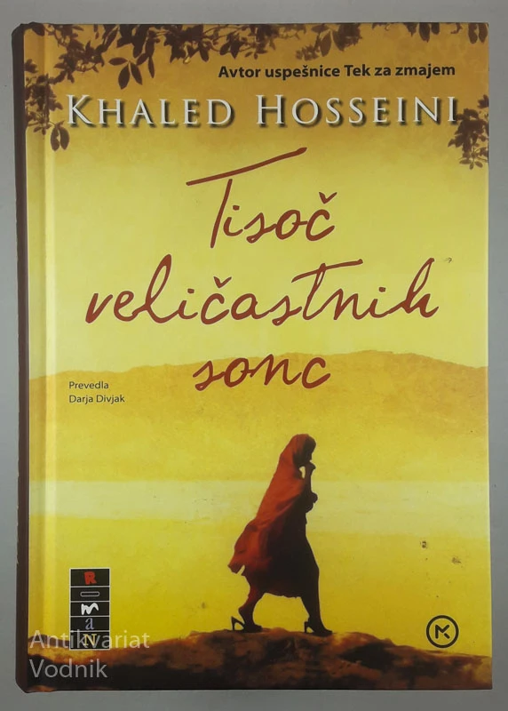 TISOČ VELIČASTNIH SONC, Khaled Hosseini