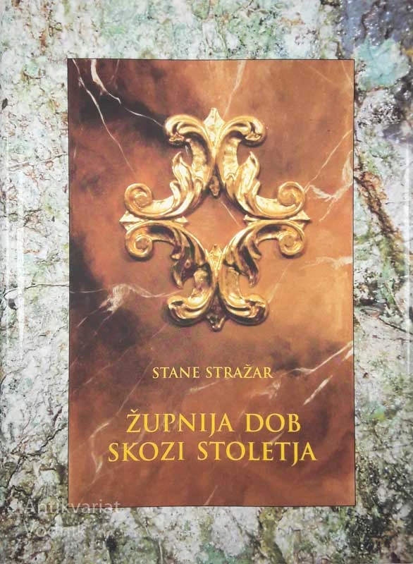 ŽUPNIJA DOB SKOZI STOLETJA, Stane Stražar
