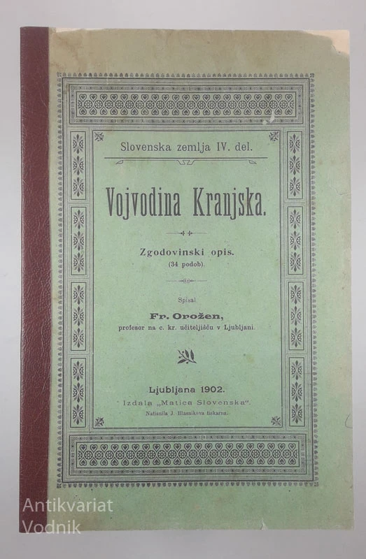 VOJVODINA KRANJSKA, Fr. Orožen