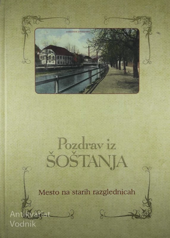 POZDRAV IZ ŠOŠTANJA: Mesto na starih razglednicah