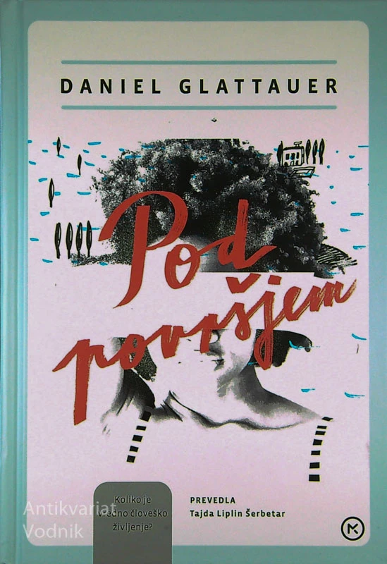 POD POVRŠJEM, Daniel Glattauer