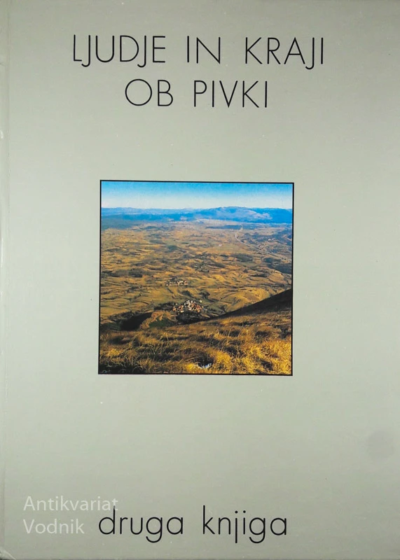 LJUDJE IN KRAJI OB PIVKI