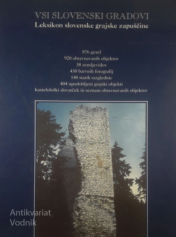 VSI SLOVENSKI GRADOVI; LEKSIKON SLOVENSKE GRAJSKE ZAPUŠČINE, Ivan Jakič (rahlo poškodovana)