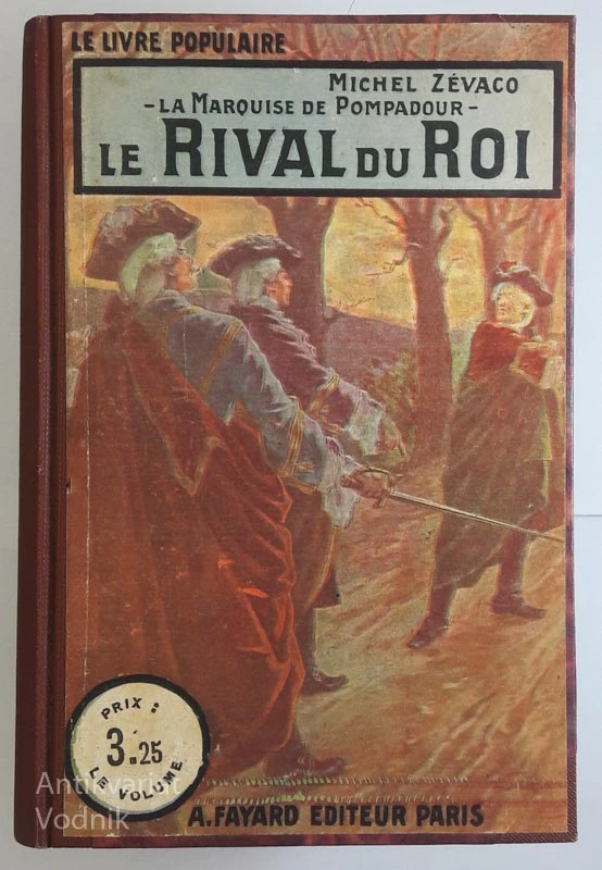 LE RIVAL DU ROI, Michel Zevaco, La Marquese de Pompadour