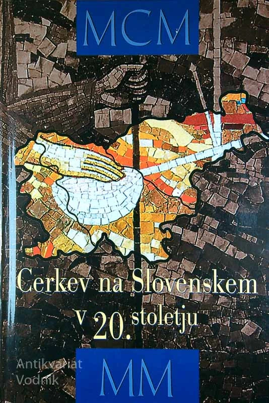 CERKEV NA SLOVENSKEM V 20. STOLETJU, več avtorjev