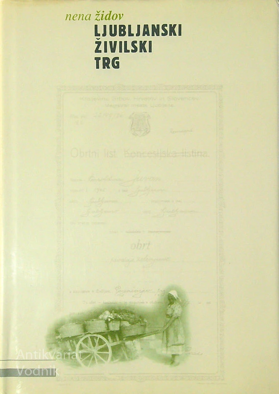 LJUBLJANSKI ŽIVILSKI TRG, Nena Židov