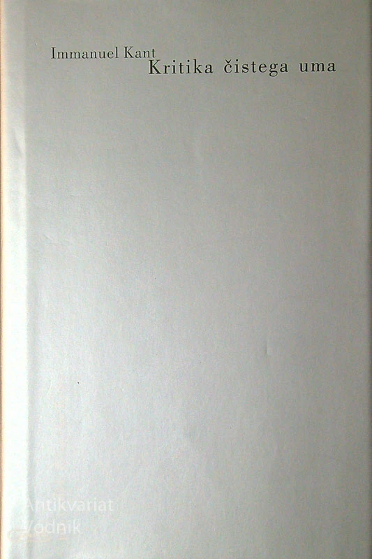 KRITIKA ČISTEGA UMA, Immanuel Kant
