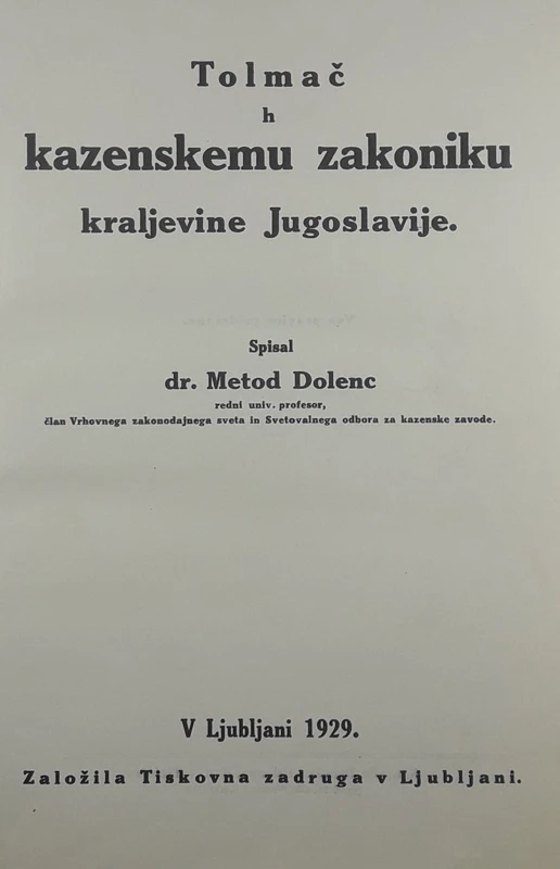 TOLMAČ H KAZENSKEMU ZAKONIKU, Dr. Metod Dolenc