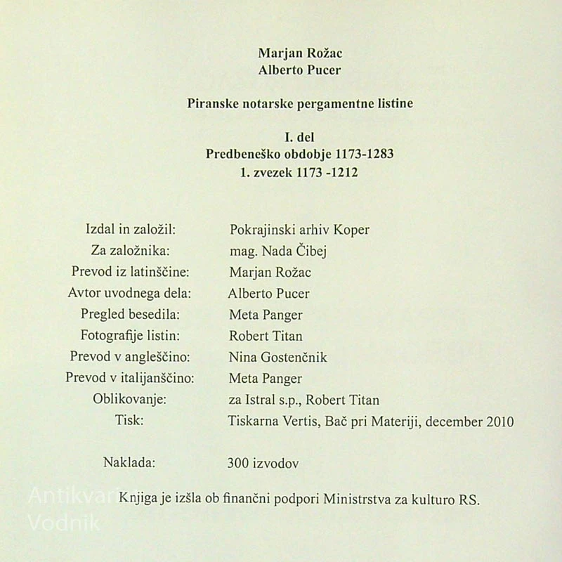 PIRANSKE NOTRSKE PERGAMENTNE LISITNE, Marjan Rožac in Alberto Pucer