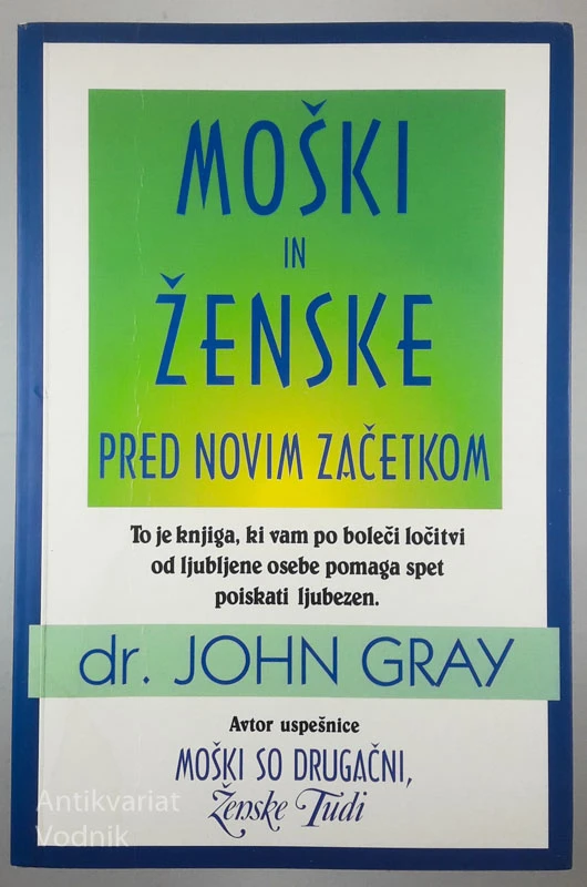 MOŠKI IN ŽENSKE PRED NOVIM ZAČETKOM, dr. John Gray