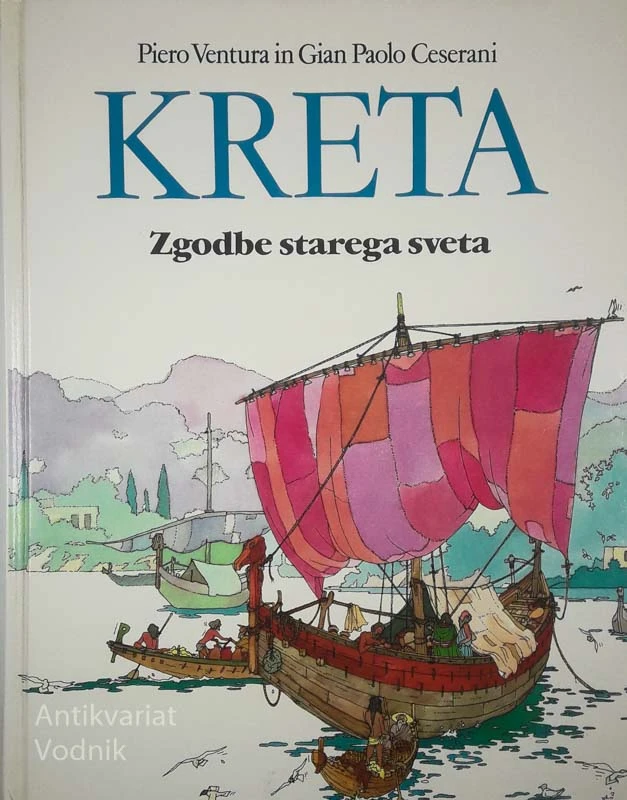 KRETA; ZGODBE STAREGA SVETA, Piero ventura in Gian Paolo Ceserani