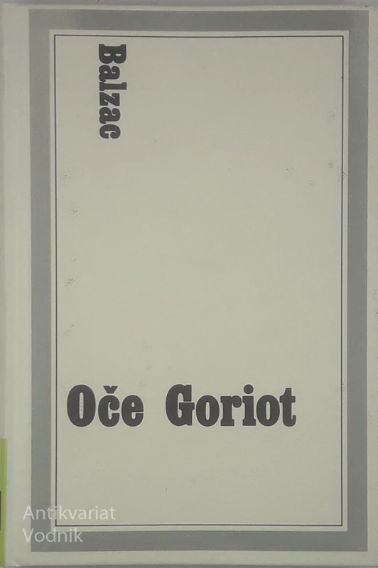 OČE GORIOT, Honore de Balzac