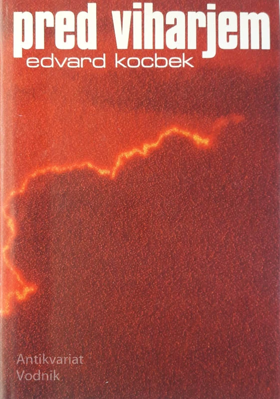 PRED VIHARJEM, Edvard Kocbek