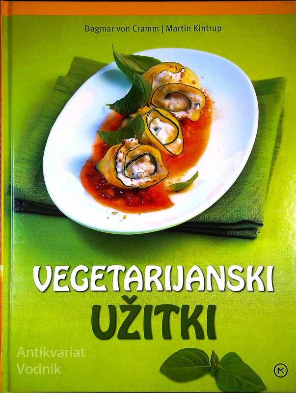 VEGETARIJANSKI UŽITKI, Dagmar von Cramm in Martin Kintrup