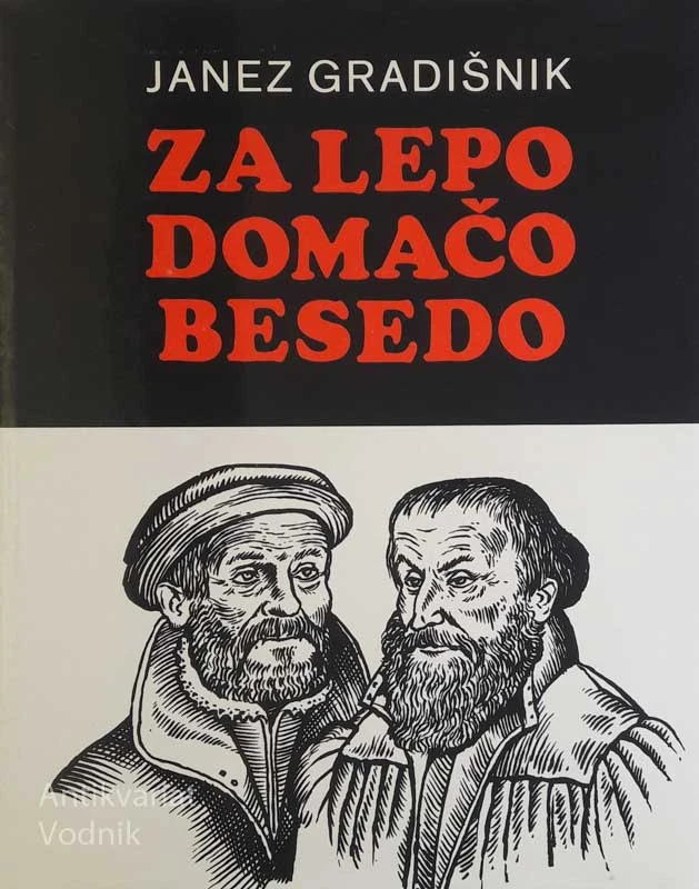 ZA LEPO DOMAČO BESEDO, J. Gradišnik