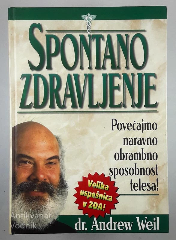SPONTANO ZDRAVLJENJE, Dr. Andrew Weil