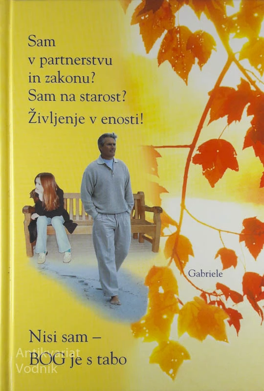 SAM V PARTNERSTVU IN V ZAKONU? BOG JE S TABO