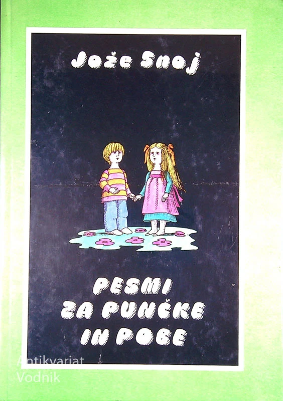 PESMI ZA PUNČKE IN POBE, Jože Snoj