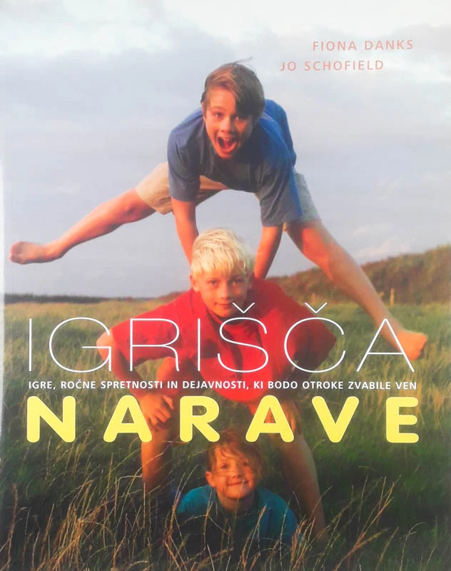 IGRIŠČA NARAVE, Fiona Danks in Jo Schofield