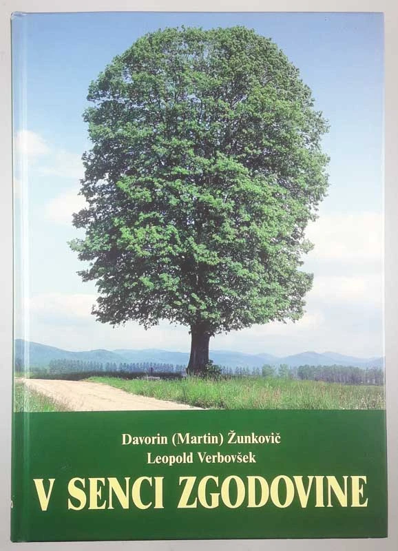 V SENCI ZGODOVINE, Davorin (Martin) Žunkovič in Leopold Verbovšek