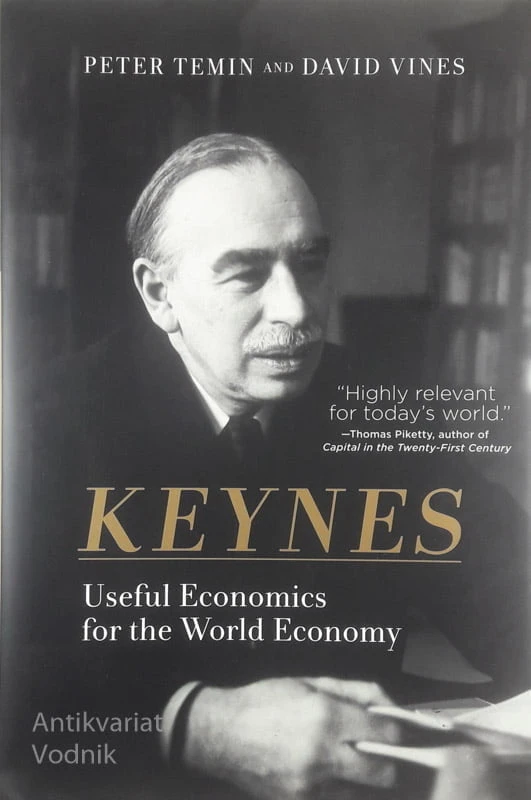 KEYNES; USEFUL ECONOMICS FOR THE WORLD ECONOMY, Peter Termin in David Vines